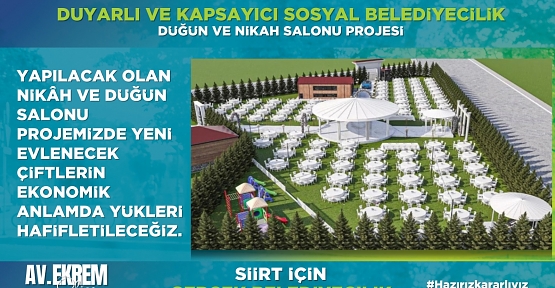 AK Parti Siirt Belediye Başkan Adayı Ekrem Olgaç'tan Düğün ve Nikah Salonu Projesi