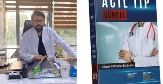 Siirt Üniversitesinden Dr. Necip Nas’ın Baş Editörlüğünü Yaptığı Güncel Acil Tıp Kitabı Yayınlandı
