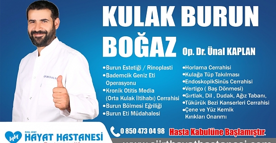 Kulak Burun Boğaz Uzmanı (KBB) Op.Dr. Ünal Kaplan, Özel Siirt Hayat Hastanesinde