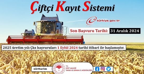 Siirt’te 2025 Üretim Yılı Çiftçi Kayıt Sistemi (ÇKS) Başvuruları Başladı