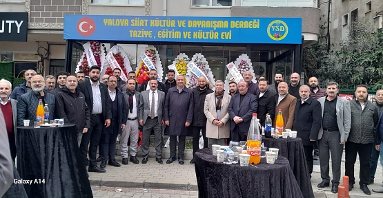 Yalova Siirt Kültür ve Dayanışma Derneği Taziye, Eğitim ve Kültür Evi Açıldı