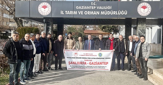 Siirt’te Organik Fıstıkçılığın Geliştirilmesi İçin Gaziantep’e Teknik Gezi Düzenlendi